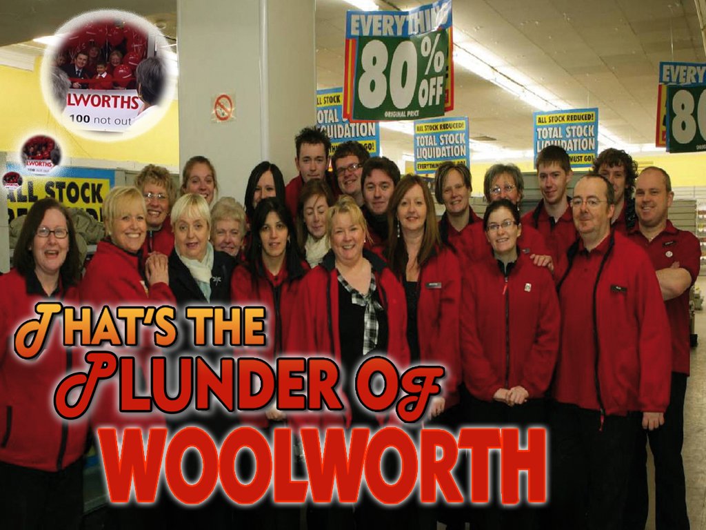 30,000 long-serving staff lost their jobs, despite the secured lenders getting all their money back. The administrator Deloitte enjoyed a £20m payday.  That was the plunder of Woolworth. 