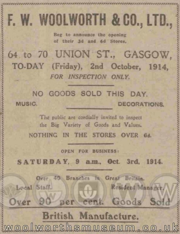 The first Scottish Woolworth opened on 2nd October 1914, next door to a popular cinema.  Sadly, in the rush to open, the Manager neglected to proof-read his advertisement, and was ribbed for years about the missing 'L' in Gasgow. ('What the L were you thinking of, man?!)