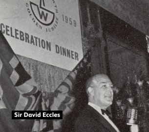 Sir David Eccles, President of the British Board of Trade, praised the British Woolworth company for its contribution to the national economy at the Jubilee Dinner in 1959