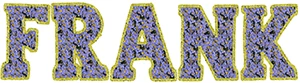 Floral letters spelling Frank, the first name of the oldest of three Picots who managed an F.W. Woolworth store, who passed away in August 1942 at the age of just forty-nine years