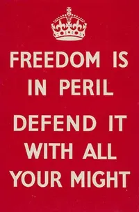 Freedom is in peril, a British propaganda poster from World War II